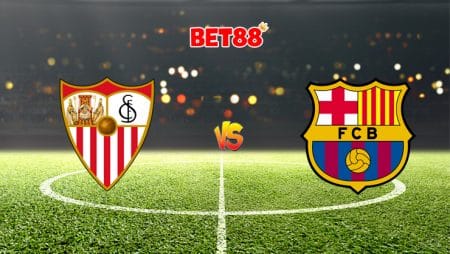 Soi kèo tỷ số FB88 trận Sevilla vs Barcelona, 03h00 – 20/06