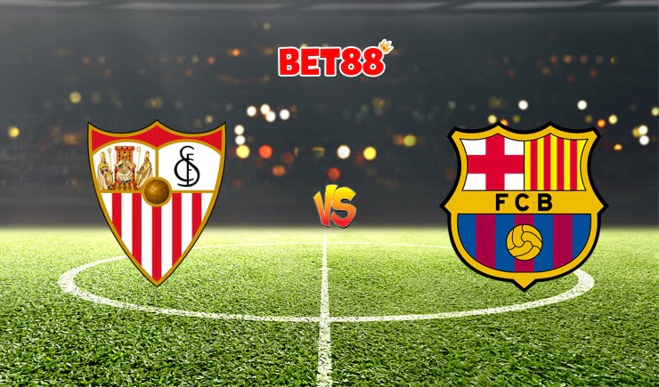 Soi kèo tỷ số FB88 trận Sevilla vs Barcelona, 03h00 – 20/06