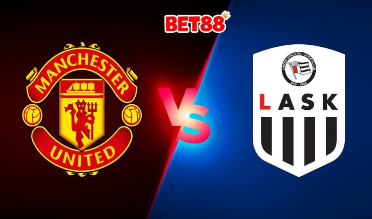 Soi kèo tỷ số nhà cái W88 trận Man United vs Lask Linz, 2h – 06/08