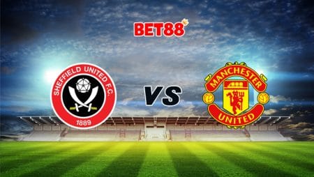Soi kèo Dafabet trận Sheffield United vs Man United, 03h00 – 18/12
