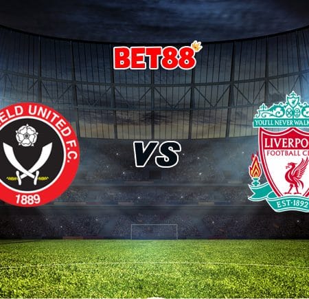 Soi kèo M88 trận Sheffield United vs Liverpool, 02h15 – 01/03