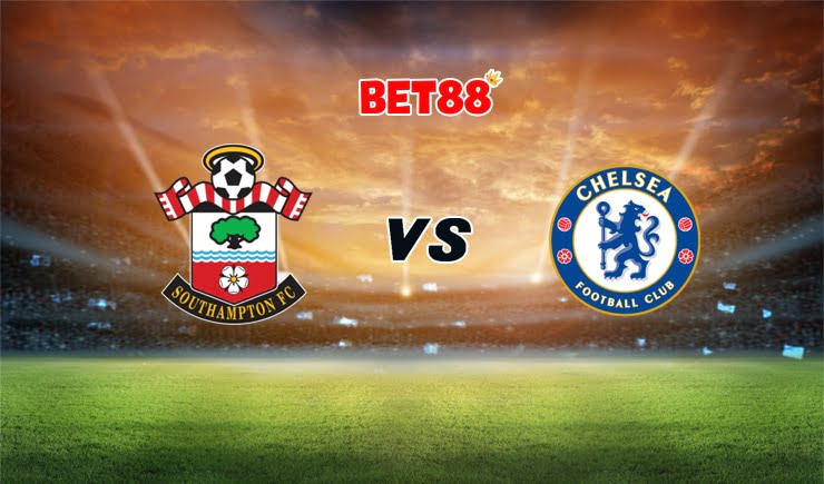 Soi kèo bóng đá VN88 trận Southampton vs Chelsea, 19h30 – 20/02