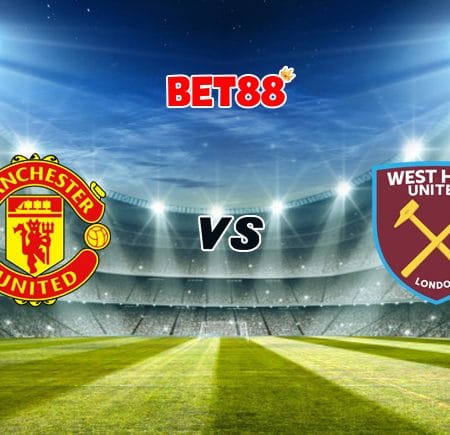 Soi kèo FUN88 trận Man United vs West Ham United, 02h15 – 15/03