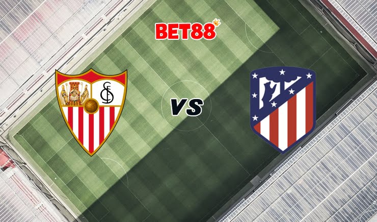 Soi kèo W88 trận đấu Sevilla vs Atletico Madrid, 02h00 – 05/04