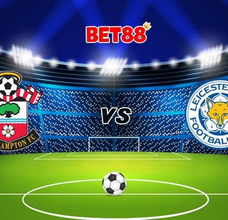 Soi kèo FUN88 trận Southampton vs Leicester City, 02h00 – 01/05