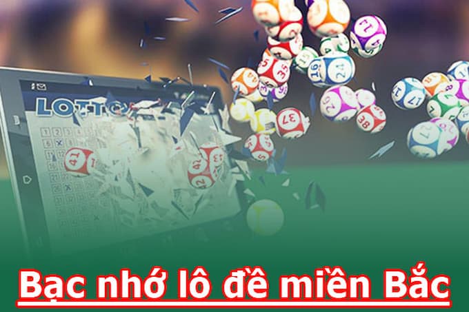 Hướng Dẫn Cách Đánh Lô Đề Miền Bắc Tỷ Lệ Thắng Cực Cao 7 Hướng dẫn đánh lô đề miền Bắc theo cách bạc nhớ