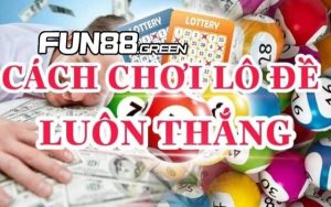 Hướng dẫn một số cách chơi lô đề cho người mới dễ trúng giải