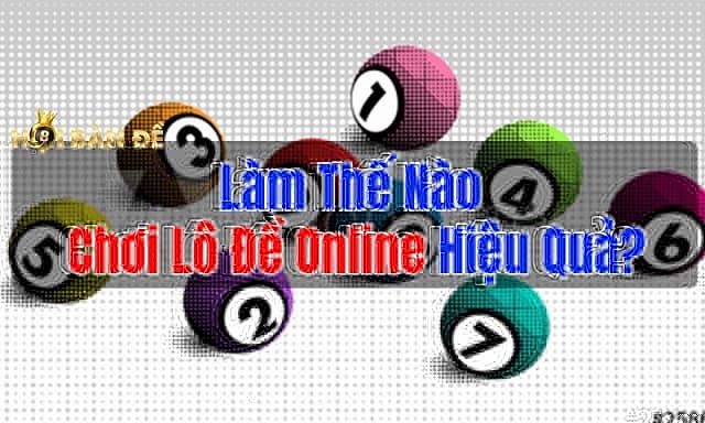 Hướng Dẫn Một Số Cách Chơi Lô Đề Cho Người Mới Dễ Trúng Giải 23 Mẹo đánh lô đề online