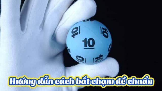 9 Cách Bắt Lô Theo Giải Đặc Biệt Chính Xác Nhất Năm 18 Cách bắt lô theo giải đặc biệt dựa vào phương pháp chạm đề