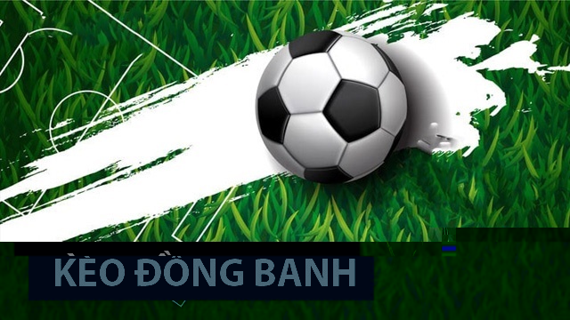 Kèo đồng banh là gì? Cách bắt kèo chấp đồng banh luôn thắng 6 Cách tính tiền đối với kèo đồng banh là gì?