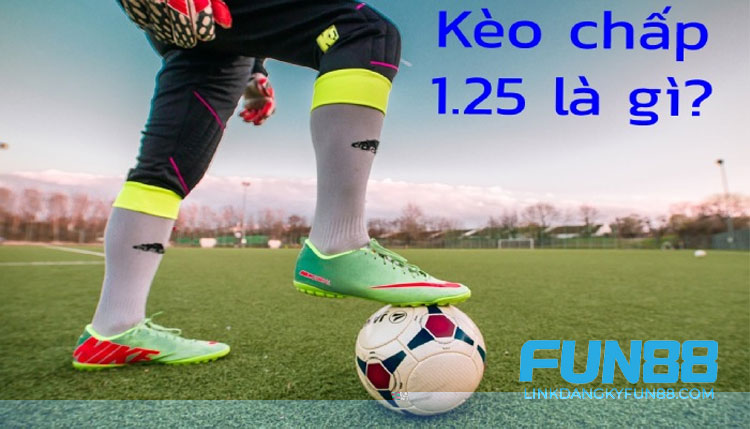Bí Quyết Đánh Kèo Chấp 1.25 Thành Công Không Thể Bỏ Qua Tại kubet19 6 Kèo chấp 1.25, còn được gọi là kèo 1 1/4, là một trong những loại kèo phổ biến
