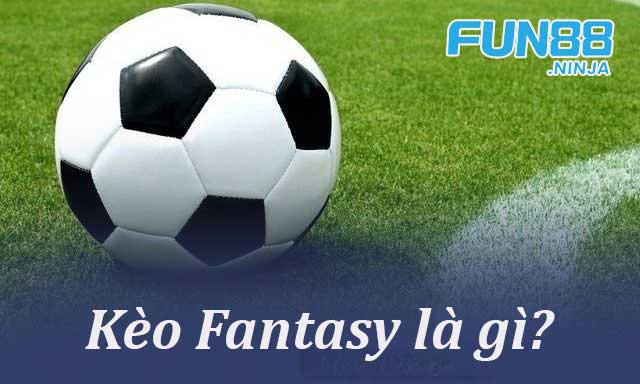Chinh Phục Kèo Fantasy: Hướng Dẫn Toàn Diện Cho Người Mới Bắt Đầu 4 gioi-thieu-ve-keo-fantasy-tai-kubet19-ninja