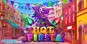 huong-dan-choi-hot-fiesta-slot-kubet19-167-172