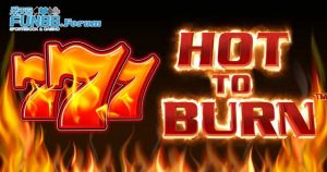 Cách Chơi Hot to Burn Slot